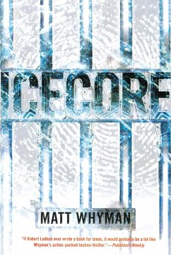 Icecore: A Thriller - Whyman, Matt