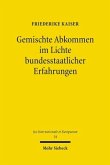 Gemischte Abkommen im Lichte bundesstaatlicher Erfahrungen