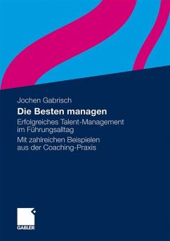 Die Besten managen - Gabrisch, Jochen