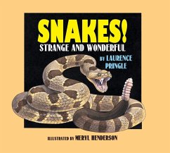 Snakes!: Strange and Wonderful - Pringle, Laurence