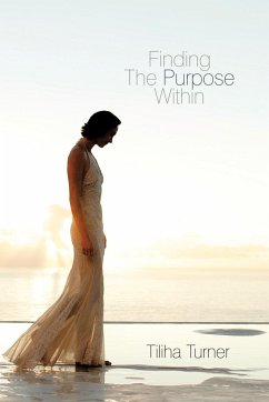 Finding The Purpose Within - Turner, Tiliha