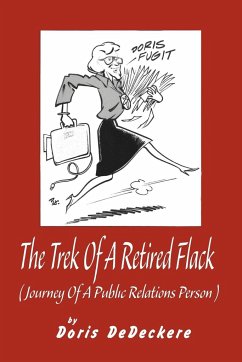 The Trek Of A Retired Flack - Dedeckere, Doris