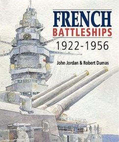 French Battleships, 1922-1956 - Jordan, John; Caresse, Philippe