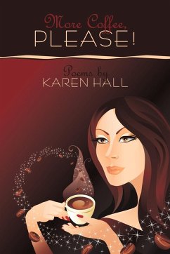 More Coffee, Please! - Hall, Karen