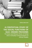 A CONTEXTUAL STUDY OF THE SOCIAL FUNCTIONS OF GUJI- OROMO PROVERBS