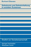 Geheimnis und Geheimhaltung in sozialen Systemen