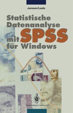 Statistische Datenanalyse mit SPSS für Windows Eine anwendungsorientierte Einführung in das Basissystem