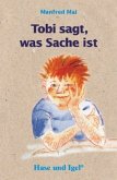 Tobi sagt, was Sache ist, Schulausgabe