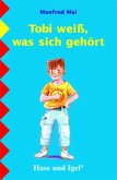 Tobi weiß, was sich gehört, Schulausgabe