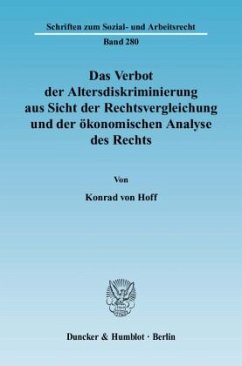 Das Verbot der Altersdiskriminierung aus Sicht der Rechtsvergleichung und der ökonomischen Analyse des Rechts - Hoff, Konrad von