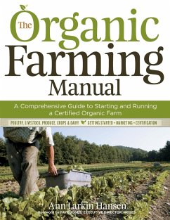 The Organic Farming Manual - Hansen, Ann Larkin