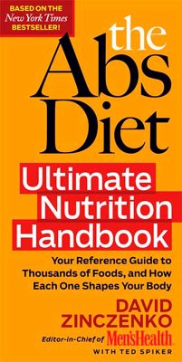 The ABS Diet Ultimate Nutrition Handbook - Zinczenko, David; Spiker, Ted