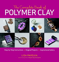 The Complete Book of Polymer Clay - Pavelka, Lisa