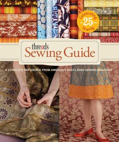 Threads Sewing Guide - Editors of Threads