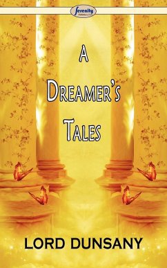 A Dreamer's Tales - Lord Dunsany