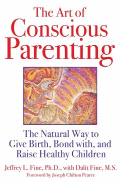 The Art of Conscious Parenting - Fine, Jeffrey L
