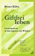 Giftfrei leben - Bild 1