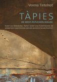 Tàpies im west-östlichen Dialog