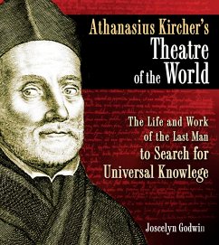 Athanasius Kircher's Theatre of the World - Godwin, Joscelyn