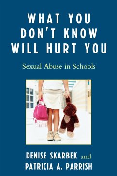 What You Don't Know Will Hurt You - Skarbek, Denise; Parrish, Patricia A.