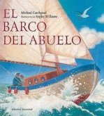 El Barco del Abuelo = Grandpa's Boat El Barco del Abuelo = Grandpa's Boat