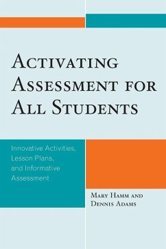Activating Assessment for All Students - Hamm, Mary; Adams, Dennis