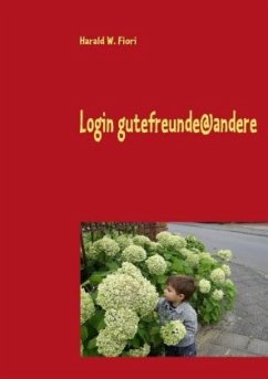 Login gutefreunde@andere - Fiori, Harald W.