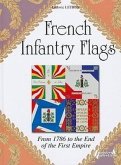 French Infantry Flags: From 1786 to the End of the First Empire