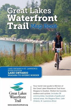 Great Lakes Waterfront Trail Map Book - Lucidmap Inc.; Waterfront Regeneration Trust