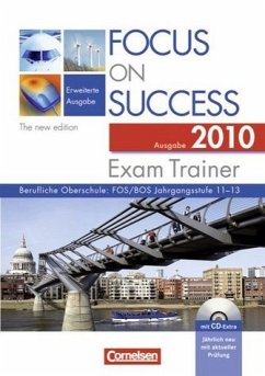 Focus on Success - The new edition - Erweiterte Ausgabe: B1-C1: 11.-13. Jahrgangsstufe - Exam Trainer - Ausgabe 2010: Arbeitsbuch mit CD-Extra, Answer ... Booklet. CD-ROM und CD auf einem Datenträger - Ashdown, Shaunessy