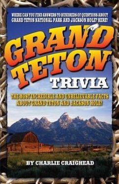 Grand Teton Trivia - Craighead, Charlie
