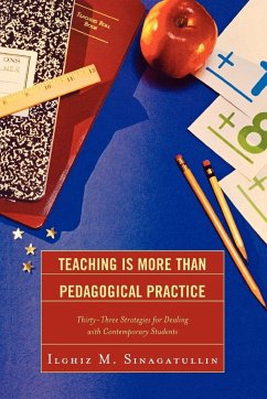 Teaching Is More Than Pedagogical Practice - Sinagatullin, Ilghiz M.