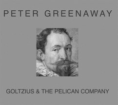 Peter Greenaway: Goltzius - Greenaway, Peter