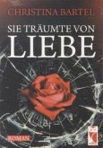 Sie träumte von Liebe