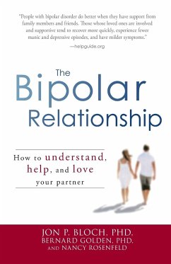 The Bipolar Relationship - Bloch, Jon P.; Golden, Bernard; Rosenfeld, Nancy