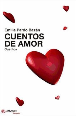 Cuentos de amor - Pardo Bazán, Emilia
