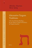 Alternative Targum Traditions: The Use of Variant Readings for the Study in Origin and History of Targum Jonathan