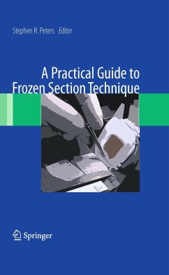 A Practical Guide to Frozen Section Technique - Peters, Stephen R. (Hrsg.)