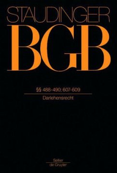  488-490; 607-609 / Kommentar zum Bürgerlichen Gesetzbuch (BGB) mit Einführungsgesetz und Nebengesetzen Buch 2, Recht der Schuldverhältni - Staudinger, Julius von