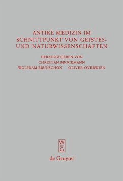 Antike Medizin im Schnittpunkt von Geistes- und Naturwissenschaften