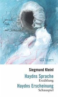 Haydns Sprache & Haydns Erscheinung - Kleinl, Siegmund