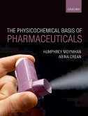 The Physiochemical Basis of Pharmaceuticals