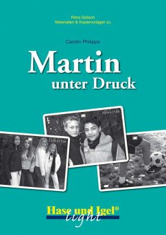 Martin unter Druck (light). Begleitmaterial - Golisch, Petra