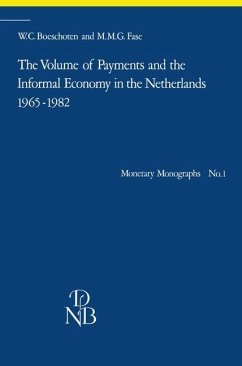 The Volume of Payments and the Informal Economy in the Netherlands 1965¿1982 - Boeschoten, W. C.; Fase, M. M. G.