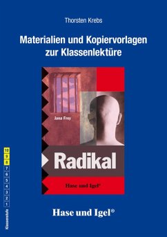 Radikal. Begleitmaterial - Krebs, Thorsten