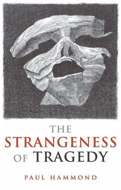 The Strangeness of Tragedy - Hammond, Paul