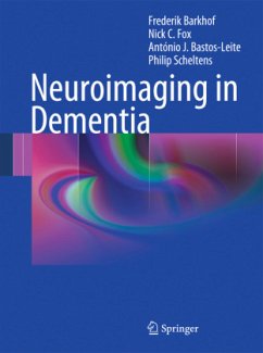 Neuroimaging in Dementia von Frederik Barkhof / Nick C. Fox / António J ...
