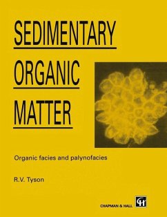 Sedimentary Organic Matter: Organic facies and palynofacies (Topics in the Earth Sciences; 8)