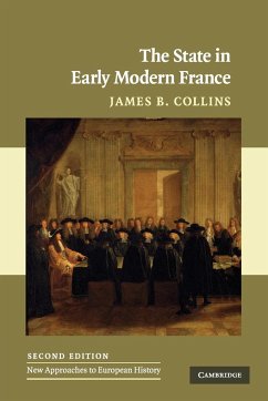 The State in Early Modern France - Collins, James B. (Georgetown University, Washington DC)