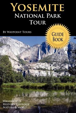 Yosemite National Park Tour Guide Book - Waypoint Tours